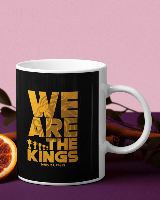 We Are The Kings Mug
